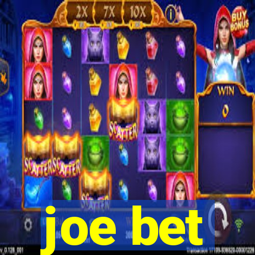 joe bet